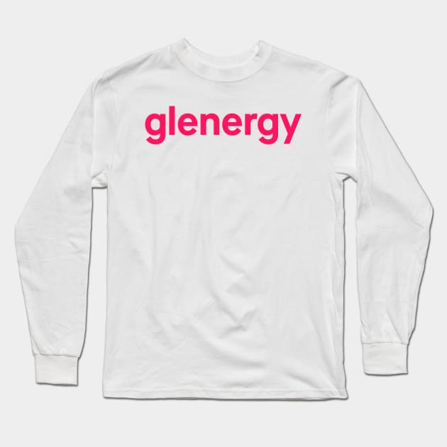 glenergy hot pink text Long Sleeve T-Shirt by ovaryaction